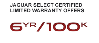 Jaguar Select Certified Limited Warranty Offers. 6YR/100K